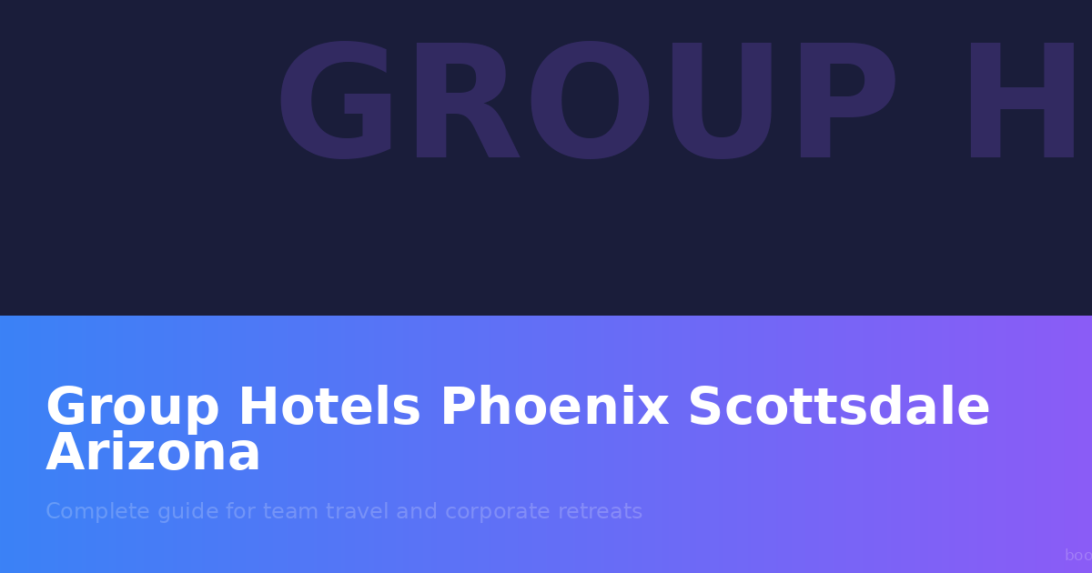 Group Hotels Phoenix Scottsdale Arizona