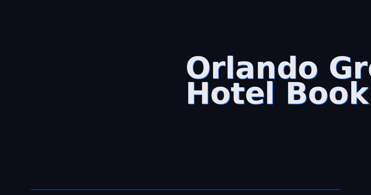 Orlando Group Hotel Booking Tips: Reserve Your Block Like a Pro